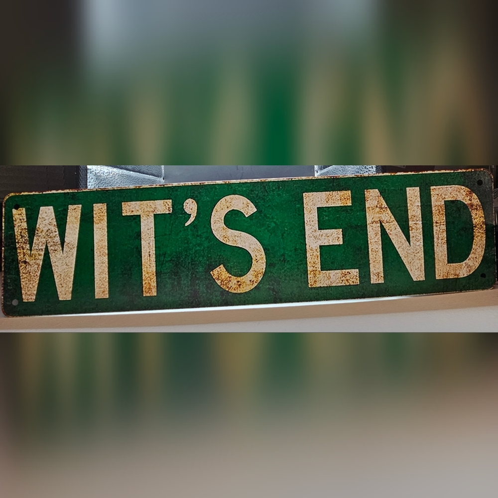 WIT'S END TIN SIGN